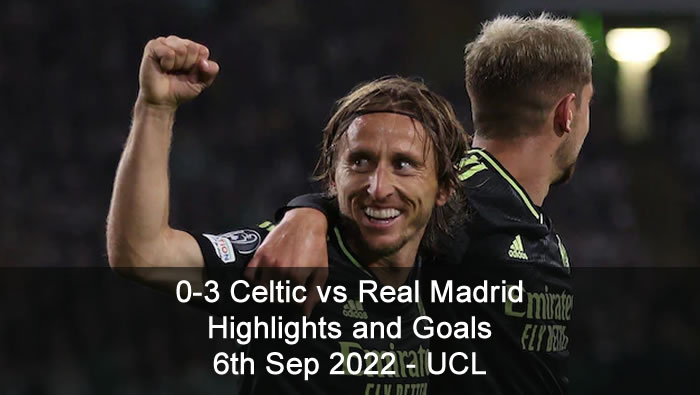 0-3 Celtic vs Real Madrid Highlights and Goals - 6th Sep 2022 - UCL