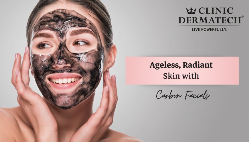 Revitalize Your Skin with Carbon Laser Facial at Clinic Dermatech!