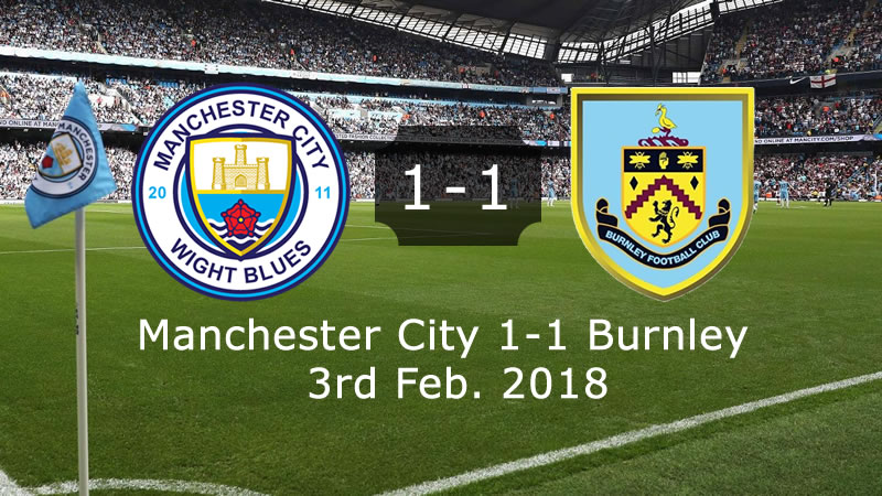 Manchester City 1-1 Burnley - Full Highlights & Goals - 3rd Feb. 2018