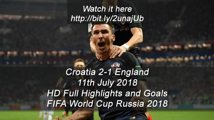 Croatia 2-1 England | 11th July 2018 - HD Full Highlights and Goals - FIFA World Cup Russia 2018