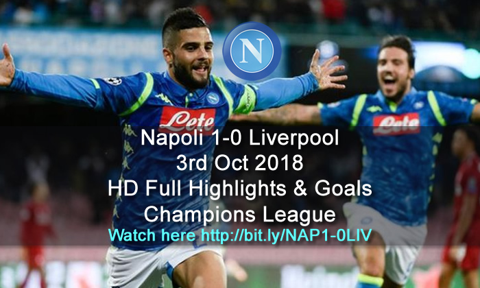 Napoli 1-0 Liverpool | 3rd Oct 2018 | HD Full Highlights & Goals - Champions League