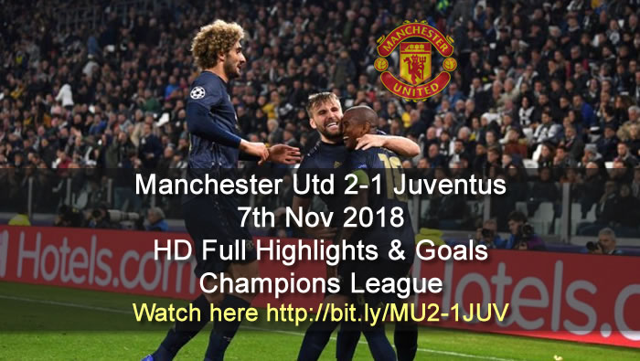 Juventus 1-2 Manchester Utd | 7th Nov 2018 | HD Full Highlights & Goals - Champions League