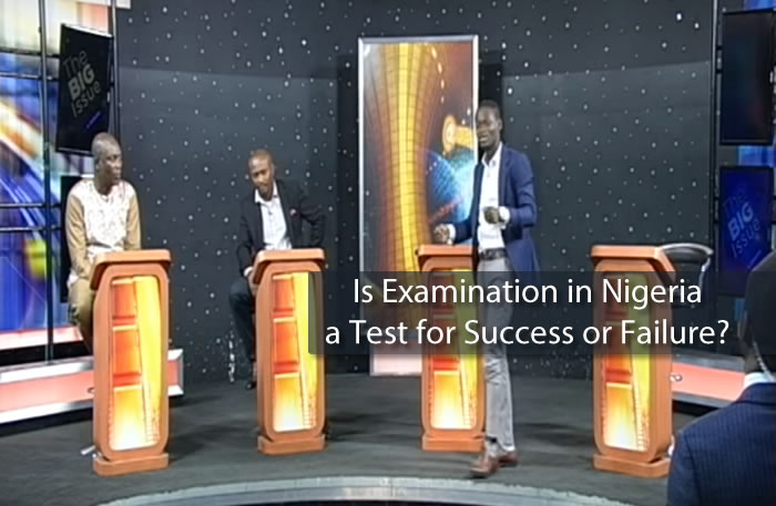 Is Examination in Nigeria a Test for Success or Failure? - Part 1