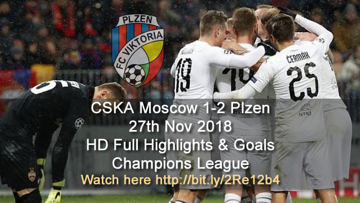 CSKA Moscow 1-2 Viktoria Plzen | 27th Nov 2018 | HD Full Highlights & Goals - Champions League