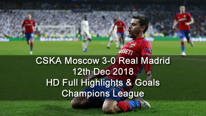 CSKA Moscow 3-0 Real Madrid | 12th Dec 2018 | HD Full Highlights & Goals - Champions League