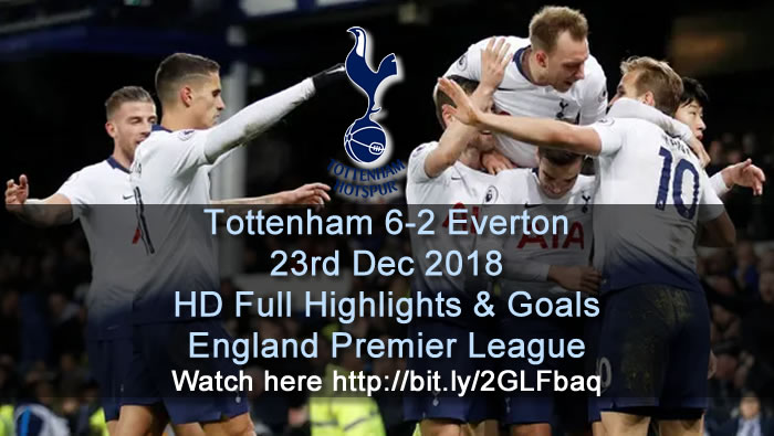 Tottenham 6-2 Everton - Football Highlights and Goals | 23rd Dec 2018  - England Premier League
