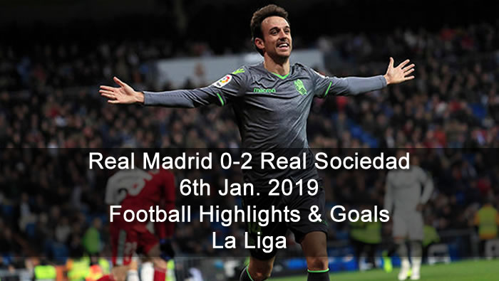 Real Madrid 0-2 Real Sociedad | 6th Jan. 2019 - Football Highlights & Goals - La Liga