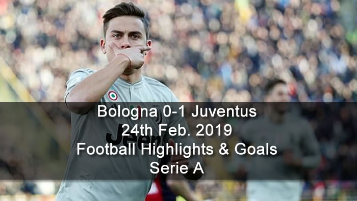 Bologna 0-1 Juventus - 24th Feb. 2019 - Football Highlights and Goals - Serie A