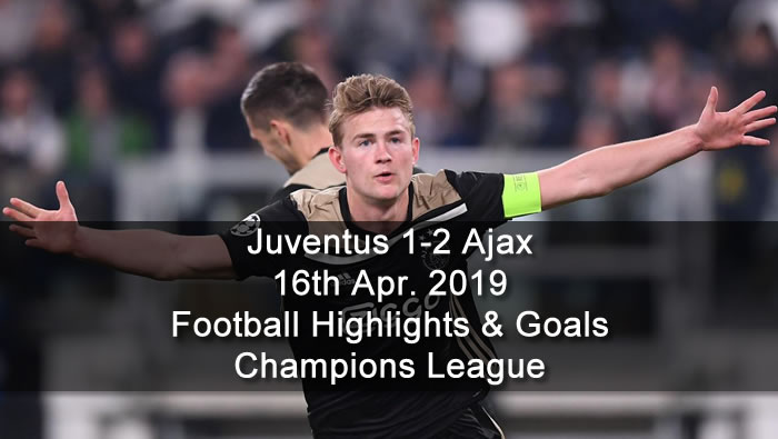 Juventus 1-2 Ajax - 16th Apr. 2019 - Football Highlights and Goals - Champions League