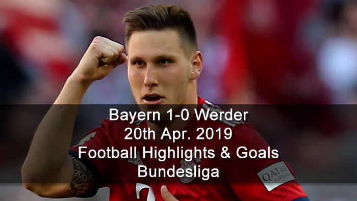 Bayern 1-0 Werder - 20th Apr. 2019 - Football Highlights and Goals - Bundesliga