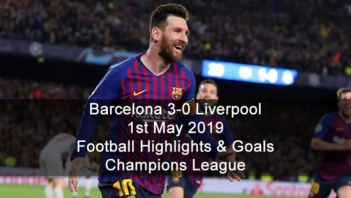 Barcelona 3-0 Liverpool - 1st May 2019 - Football Highlights and Goals - Champions League