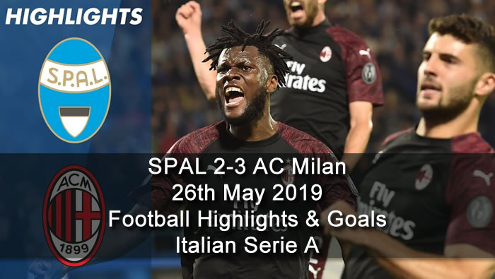 SPAL 2-3 AC Milan - 26th May 2019 - Football Highlights and Goals - Italian Serie A