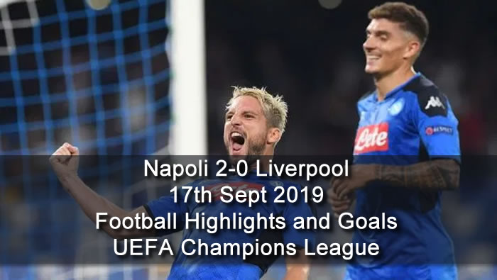 Napoli 2-0 Liverpool - 17th Sept 2019 - Football Highlights and Goals - UEFA Champions League