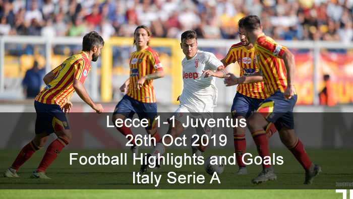 Lecce 1-1 Juventus - 26th Oct 2019 - Football Highlights and Goals - Italy Serie A