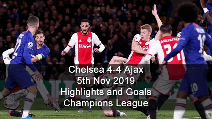 Chelsea 4-4 Ajax - 5th Nov 2019 - Football Highlights and Goals - Champions League