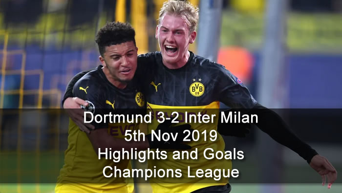Dortmund 3-2 Inter Milan - 5th Nov 2019 - Football Highlights and Goals - Champions League