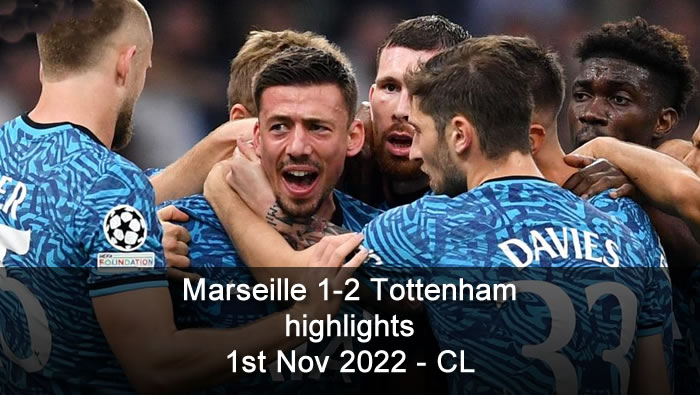 Marseille 1-2 Tottenham highlights - 1st Nov 2022 - CL