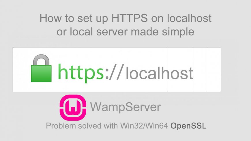 How to set up HTTPS on localhost or local server made simple