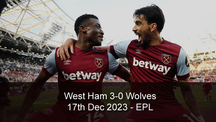 West Ham 3-0 Wolves - Highlights and Goals - 17th Dec 2023 - EPL