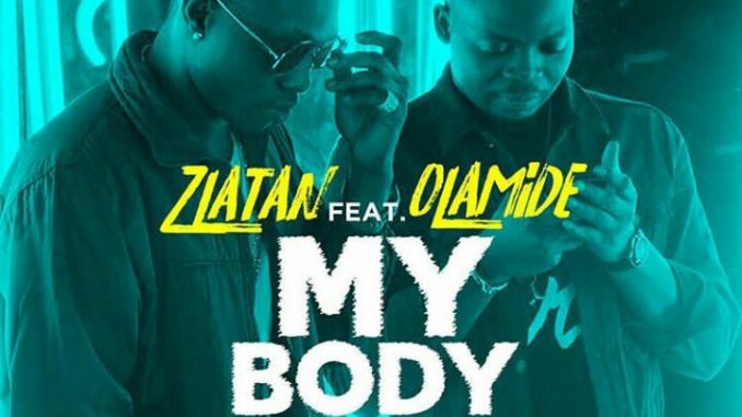 Zlatan Ibile ft Olamide in My body Video