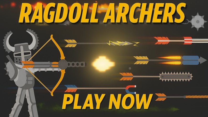 Ragdoll Archers – Aim, Shoot, and Laugh at the Chaos