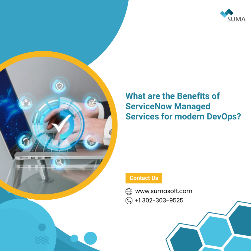 What are the benefits of ServiceNow Managed Services for modern DevOps?