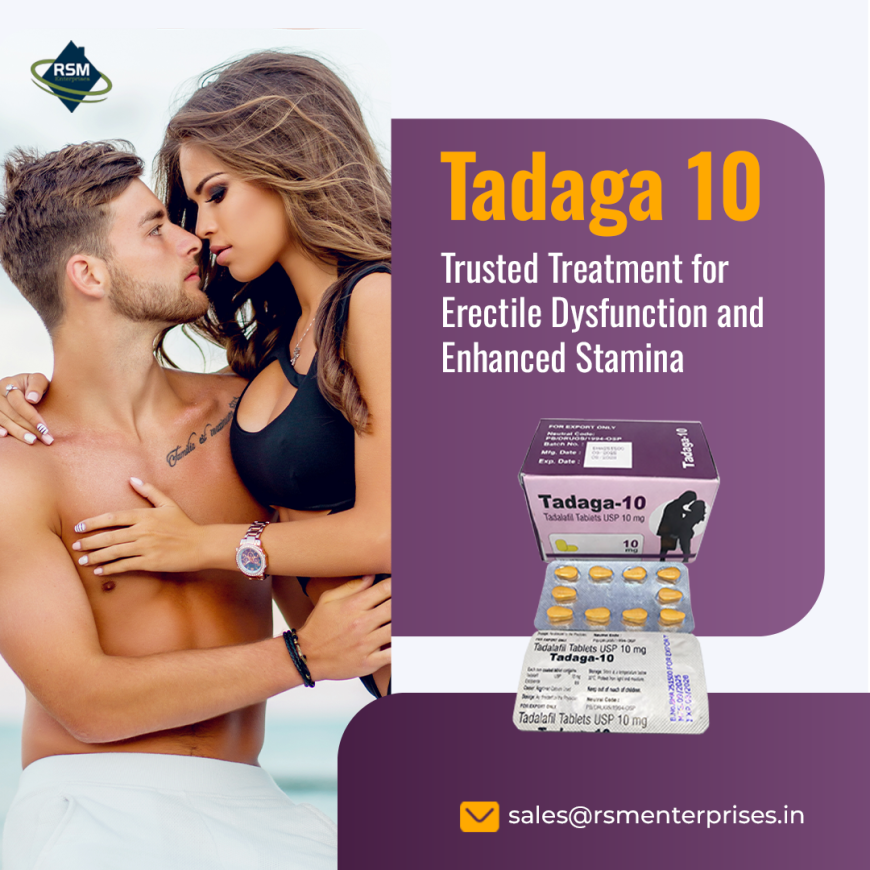 Recover Your Erectile Health and Restore Power With Tadaga 10mg | 50% Off & Fast Delivery