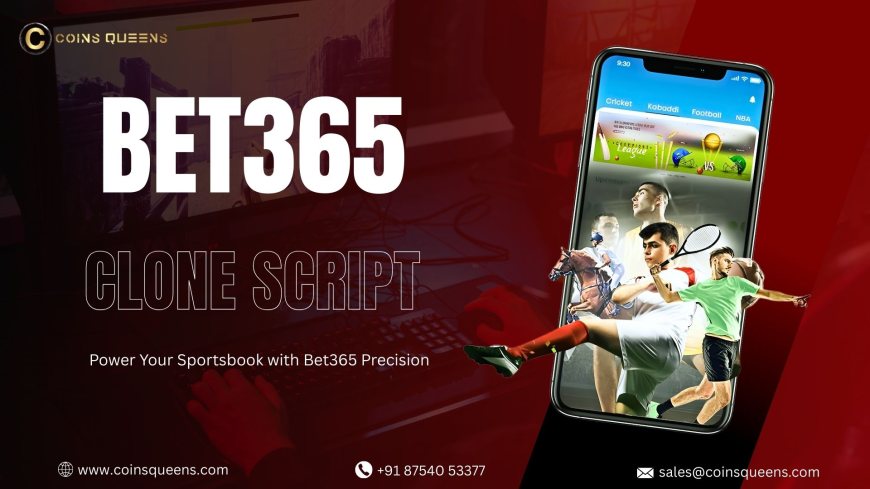 Bet365 Clone Script 2026: Ultra-Fast, AI-Powered Betting System For High-Growth Sportsbook Startups